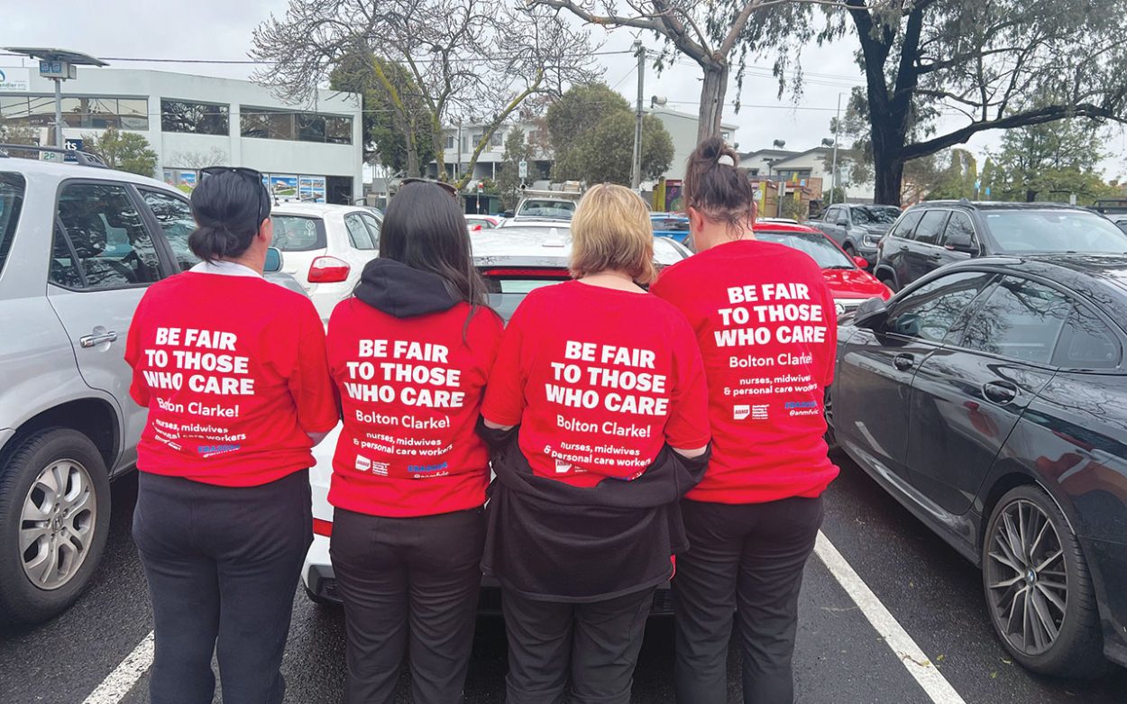 BOLTON Clarke aged care workers are in the midst of industrial action. Pictures: Supplied